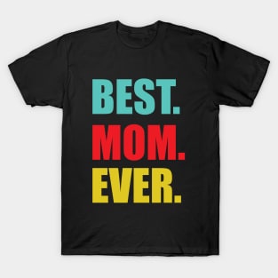 Best mom T-Shirt